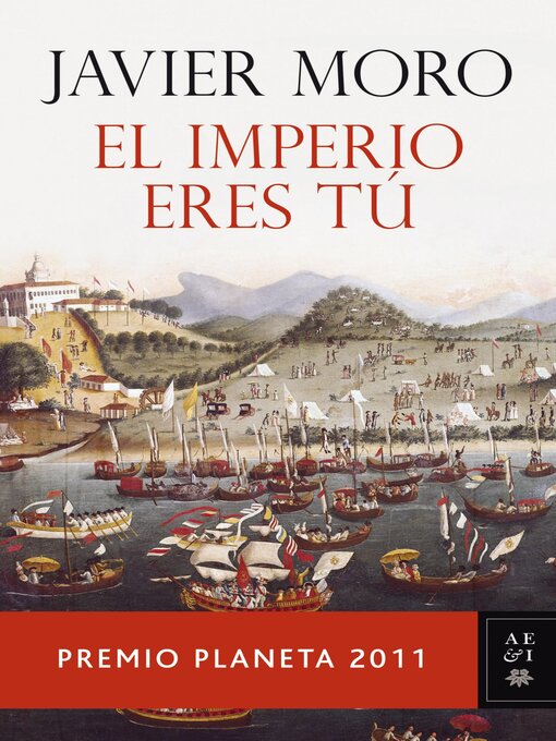 Detalles del título El Imperio eres tú de Javier Moro - Disponible